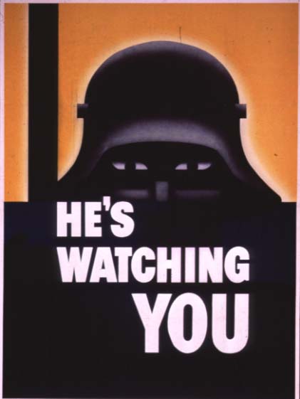 HesWatchingYou-WW2 Propaganda Poster