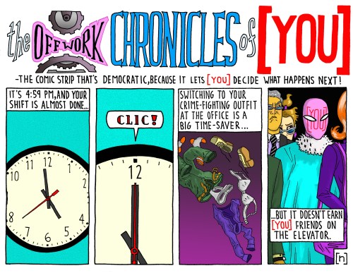 the OFFWORK CHRONICLES of [ YOU ]