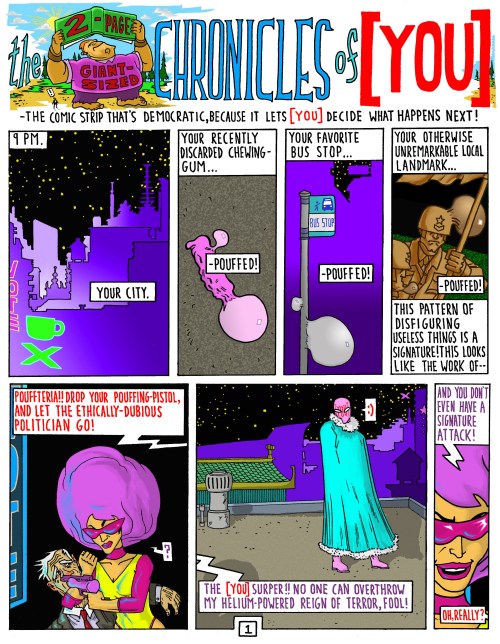 the 2-PAGE GIANT SIZED CHRONICLES of [ YOU ] pg1